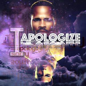 I APOLOGIZE (feat. Ace Honcho) (Explicit)