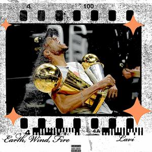 Earth, Wind, Fire (Explicit)