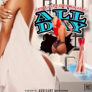 ALL DAY (feat. Yxng jj) (Explicit)