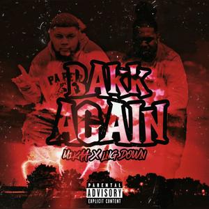 BAKK AGAIN (feat. LNG DOWN) [Explicit]