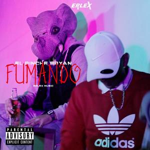 Fumando (Explicit)