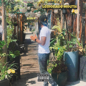 Lemonade Mouth (feat. Mir Alim) (Explicit)