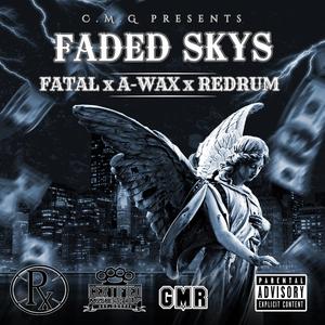 Faded Skys (feat. A-Wax & REDRUM) [Explicit]