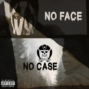 No Face No Case (Explicit)