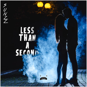 SUNZZ - Less Than A Second (Original Mix)