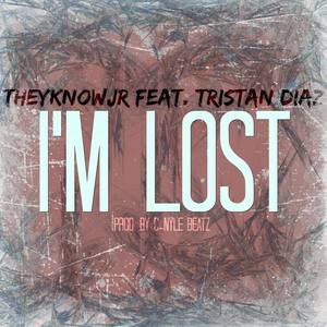 I'm Lost (feat. Tristan Diaz) [Explicit]