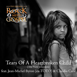 Tears Of A Heartbroken Child (The New Jerusalem)