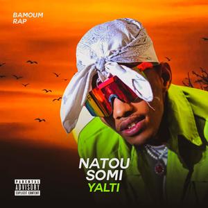Natou Somi Yalti (Explicit)