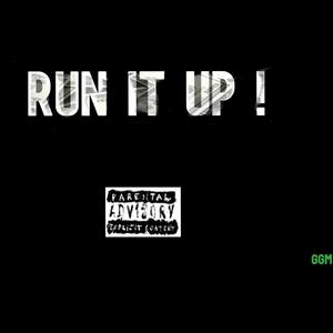 RUN IT UP(feat. GGMJave & RHGKeeno) (Explicit)