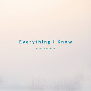Everything I Know (2025 Remastered Version)