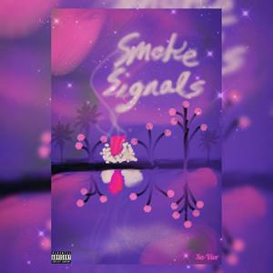 Smoke Signals (Explicit)