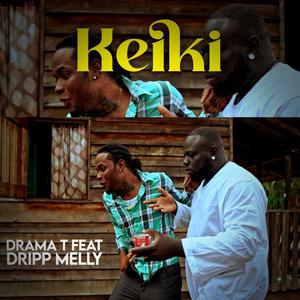 Keiki (feat. Drama T & Dripp Melly)