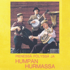 Pienessä Pölyssä Ja Humpan Hurmassa