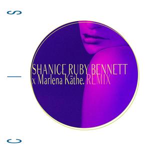 CIS(feat. Marlena Käthe) (Shanice Ruby Bennett Remix)