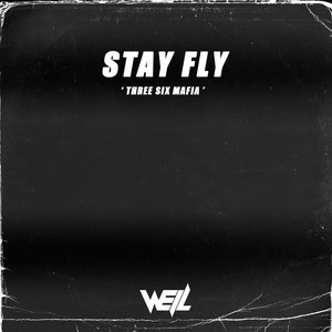 Stay Fly（Well Remix）