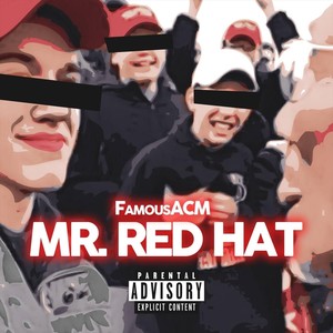 Mr. Red Hat (Explicit)