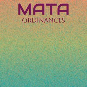 Mata Ordinances