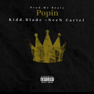 Popin(feat. Neen Cartel) (Explicit)