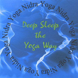 Yoga Nidra: The Practice