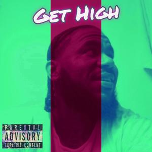 Get High (Explicit)