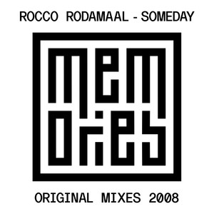 SOMEDAY (ORIGINAL MIXES 2008)