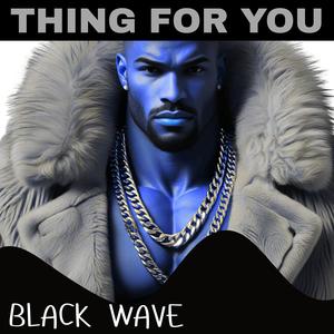 Thing For You (Explicit)