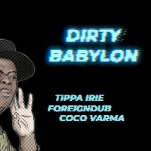 Dirty Babylon (Jungle Riddim Mix)