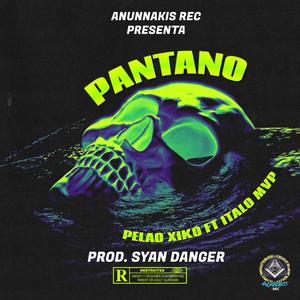 Pantano (feat. Italo Mvp)