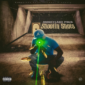 Shootin Shots (Explicit)