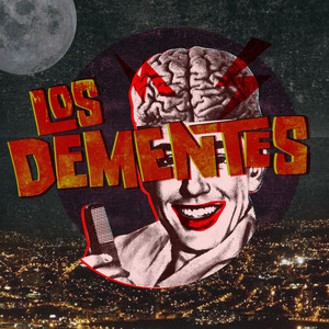 Los Dementes