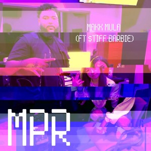 M.P.R.(feat. $tiff Barbie) (Explicit)