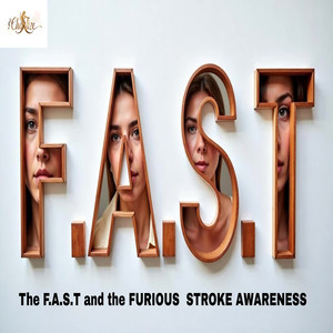 The F.a.S.T and the Furious Stroke Awareness