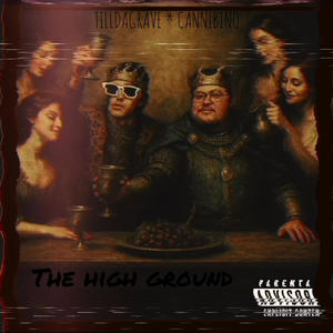 THE HIGH GROUND (feat. Cannibino) (Explicit)