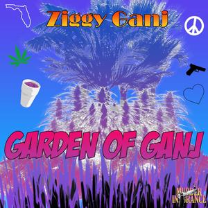 Garden of Ganj (Explicit)