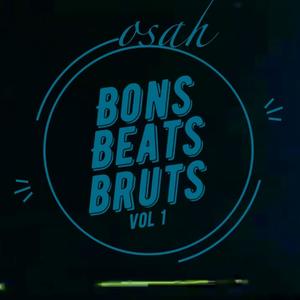 Bons Beats Bruts, Vol. 1