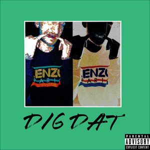 Dig Dat (Explicit)