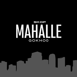 Mahalle (Explicit)