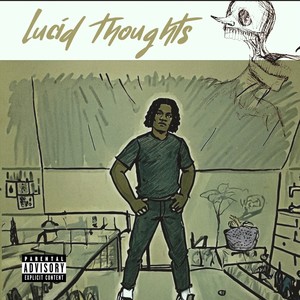 Lucid Thoughts (Explicit)