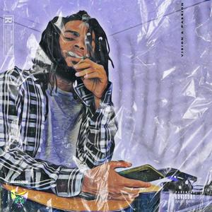 Vision & Passion (Explicit)