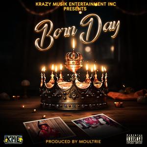 BORN DAY (Explicit)