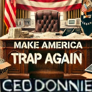 Make America Trap Again