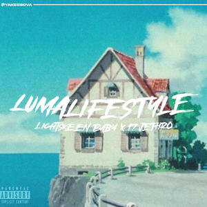 Lumalifestyle (feat. 17 JETHRO) [Explicit]