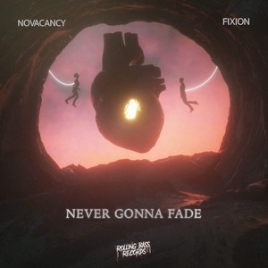 Never Gonna Fade
