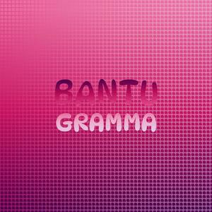 Bantu Gramma