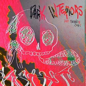 Dark Interiors (Explicit)