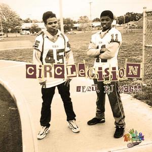 Circlecision (feat. EJ McGee) (Explicit)