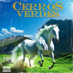 Cerros Verdes (feat. La Cloaka MX) (Explicit)