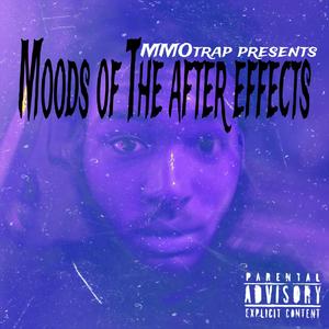 Moods Of The After Effects (Explicit)
