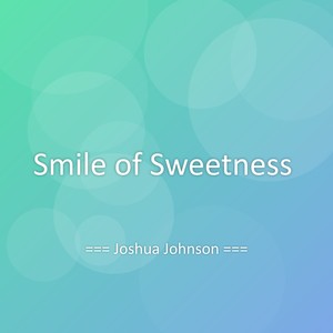 Smile of Sweetness