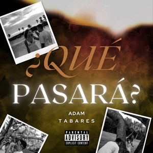 Qué Pasará (Explicit)